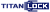 TITAN LOCK